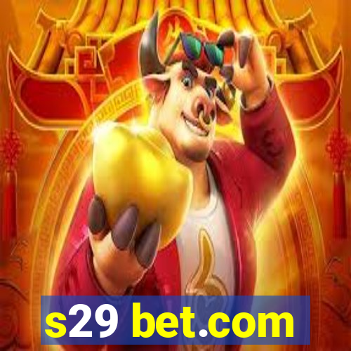 s29 bet.com